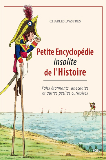 Couv Petite encyclopédie insolite de l’Histoire