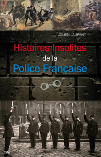 Couv Histoires Insolites de la Police française