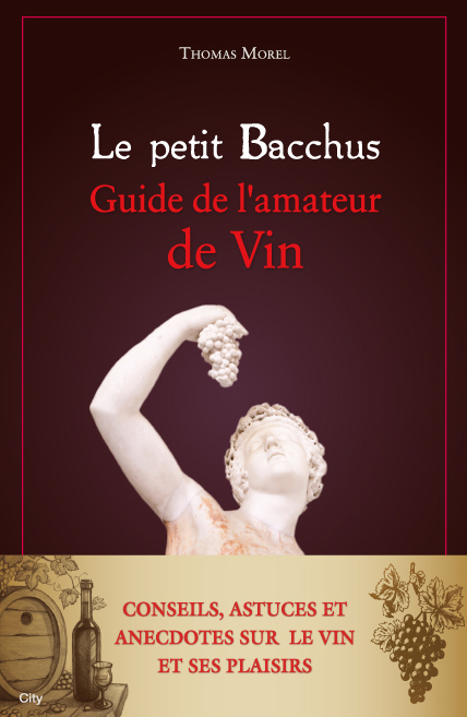 Couv Le petit Bacchus : guide de l’amateur de vin