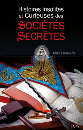 Couv Histoire insolite des sociétés
secrètes