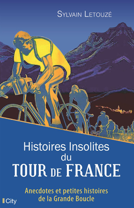 Couv Histoires insolites du Tour de France
