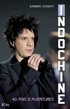 Couv Indochine, 40 ans d’aventures