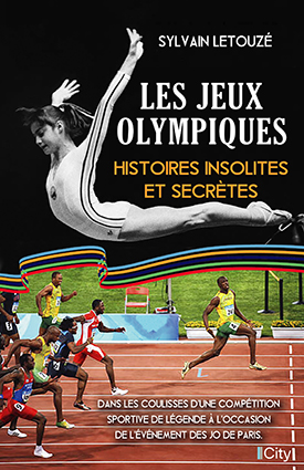 Couv Les Jeux Olympiques : histoires insolites et secrètes